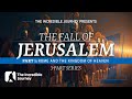 Part 1: Rome and the Kingdom of Heaven – The Fall of Jerusalem series