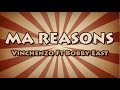 Vinchenzo Ft Bobby East Ma Reasons Official Lyrics Video