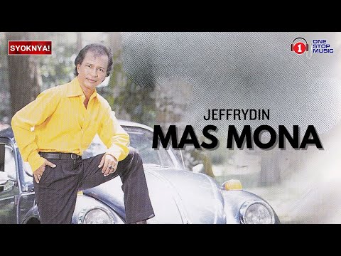 Mas Mona- Jeffrydin (Lirik Video)