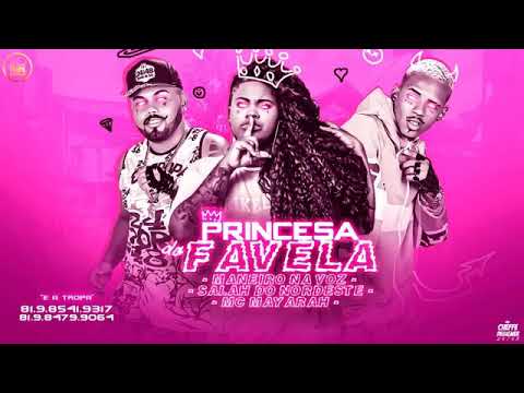 MANEIRO NA VOZ - SALAH DO NORDESTE - MC MAYARAH - PRINCESA DA FAVELA