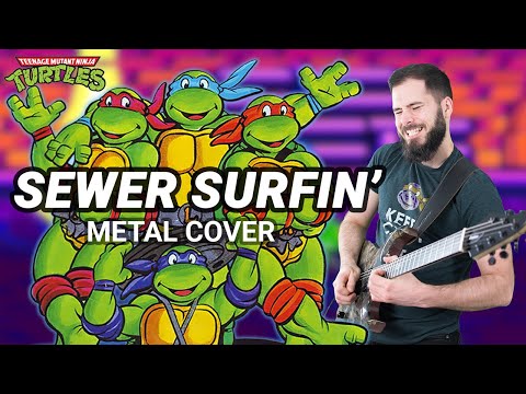 SEWER SURFIN' - TEENAGE MUTANT NINJA TURTLES  - Epic Metal #Remix by CelestiC