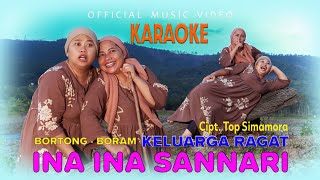 Download lagu Bortong Feat Boram ( Keluarga Ragat) - Ina Ina Sannari - KARAOKE mp3 Download lagu Bortong Feat Boram ( Keluarga Ragat) - Ina Ina Sannari - KARAOKE mp3