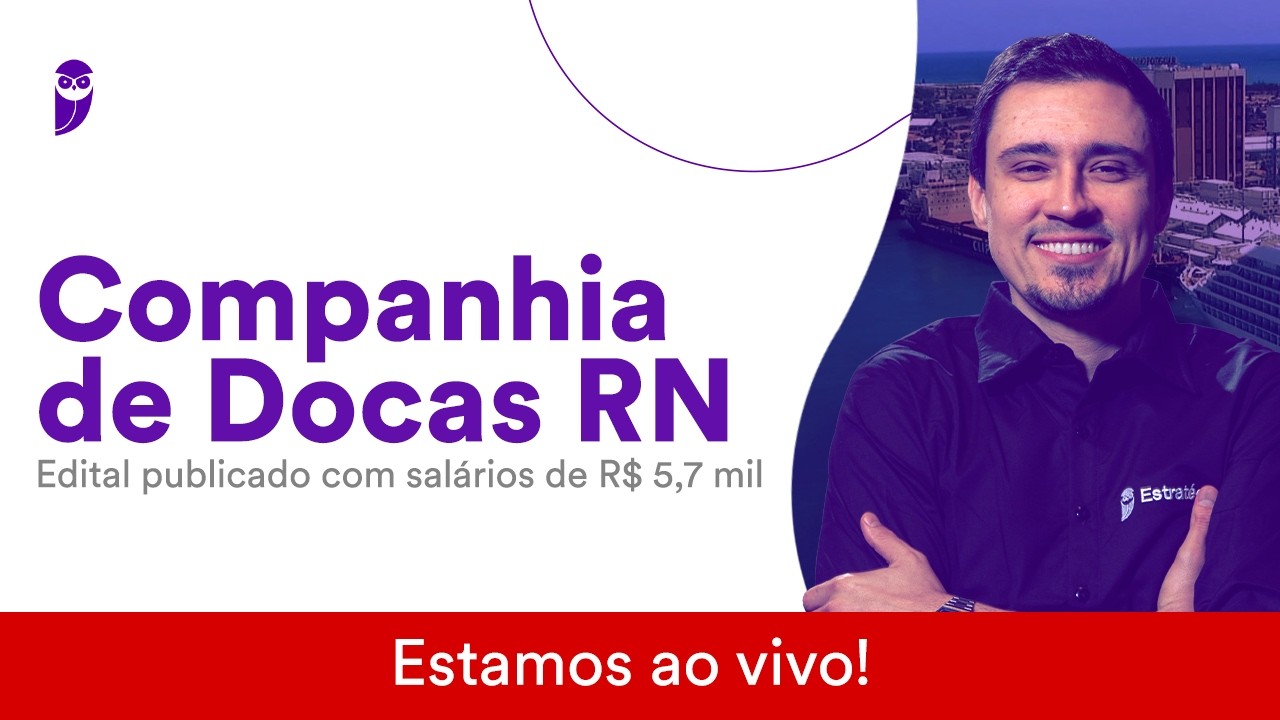 Concurso Companhia de Docas RN: Edital publicado com salários de R$ 5,7 mil