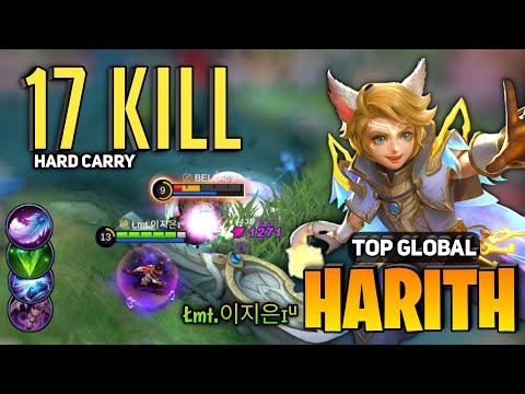 17 KILL! Harith Best Build 2022 [ Top Global Harith Gameplay ] By Łmt.이지은ɪᵘ - Mobile Legends