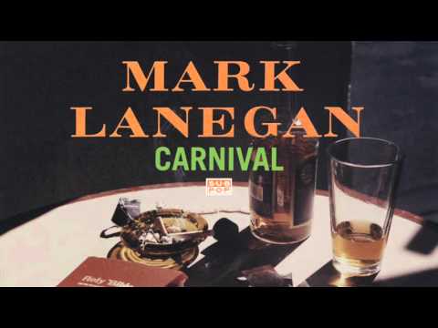 Mark Lanegan - Carnival