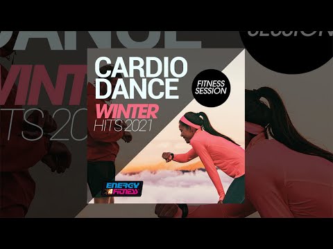 E4F - Cardio Dance Winter Hits 2021 Fitness Session - Fitness & Music 2021
