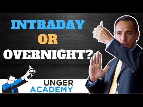 Overnight or Intraday Trading?