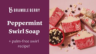 How to Make Peppermint Swirl Soap 🎅🏻❤️ | BrambleBerry.com
