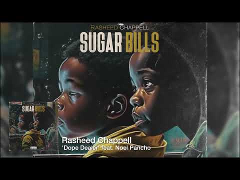 Rasheed Chappell 'Dope Dealer' feat. Noel Pancho
