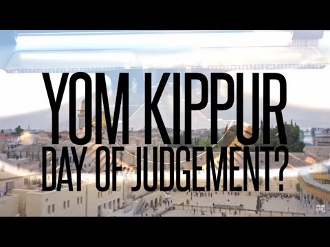 Yom Kippur: Judgment Day - Day of Atonement - September 23-25, 2023