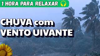 🎧Feche os Olhos e DESCANSE - 1h para RELAXAR com BARULHO de CHUVA