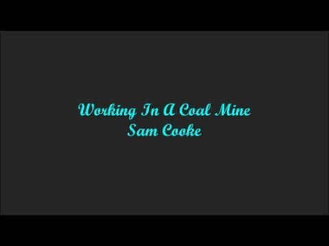 Working In A Coal Mine video