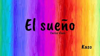 El sueño - Carlos Vives - Letra