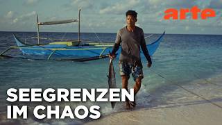 China-Philippinen: Die Schlacht ums Meer | ARTE Reportage
