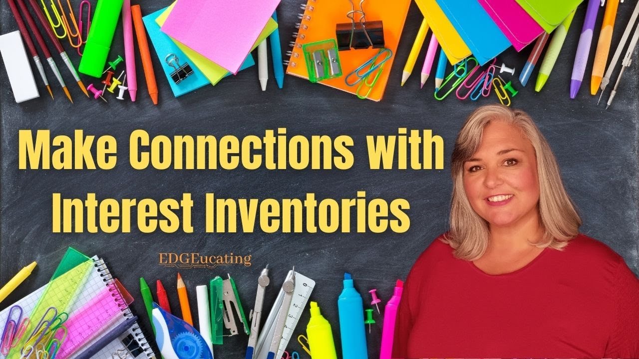 Make Connections with Interest Inventories