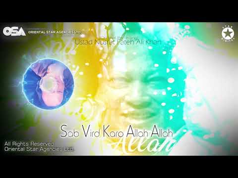 Sab Vird Karo Allah Allah | Nusrat Fateh Ali Khan | complete full version | OSA Worldwide