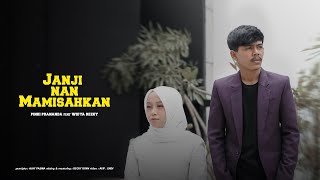 Download lagu Pinki Prananda feat Widya Rezky - Janji Nan Mamisahkan mp3 Download lagu Pinki Prananda feat Widya Rezky - Janji Nan Mamisahkan mp3