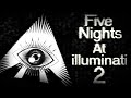 Five Nights at illuminati 2 