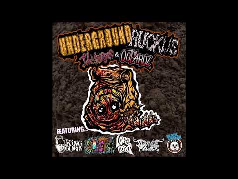 ILLTEMPER X COTARDZ - Underground Ruckus ft King Gordy, Diastro,Lord Goat,Donnie Menace& BlackHesher