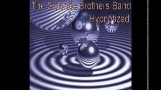 The Sulentic Brothers Band   Hypnotized   In Your Hand