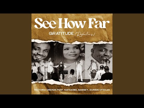 See How Far: Gratitude (Reflections)