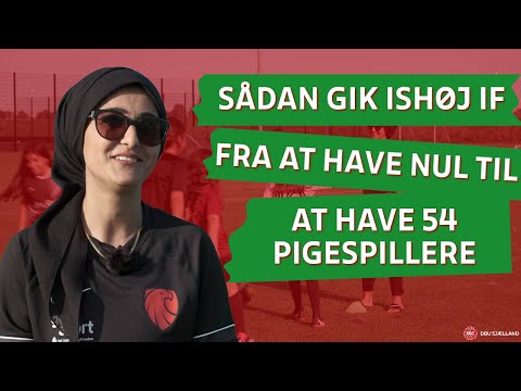 Ishøj IF har knækket koden: Sådan gik klubben fra NUL til 54 PIGESPILLERE