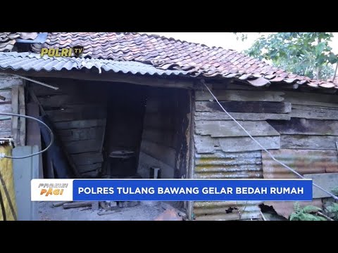 POLRES TULANG BAWANG GELAR BEDAH RUMAH PEDULI KEMANUSIAAN