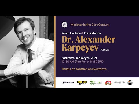 Medtner Lecture with Alexander Karpeyev