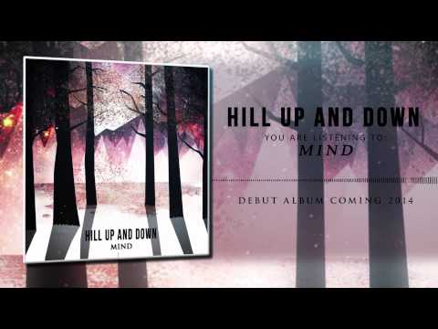 Hill Up And Down - HILL UP ∆ND DOWN - Mind