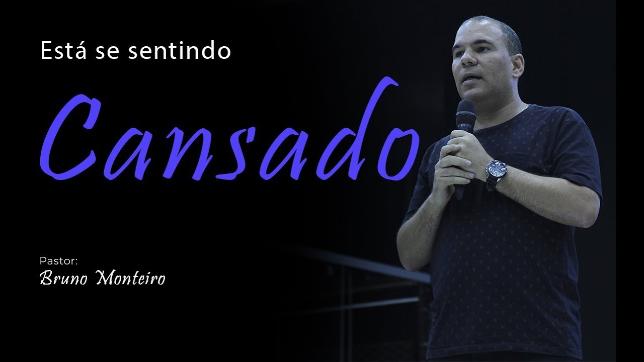 Quando os LÍDERES se CANSAM - Pastor Bruno