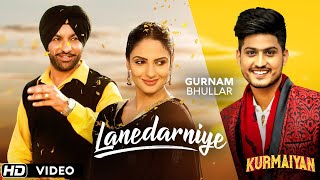  LANEDARNIYE  - Gurnam Bhullar  Harjit Harman  Jap