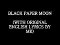 Black Paper Moon (Fandub With Original English ...