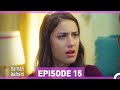 Hamari Kahani Episode 15 Urdu Dubbed