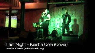 Last Night (Keisha Cole Cover)
