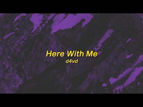 Here With Me - d4vd (sped up) lyrics