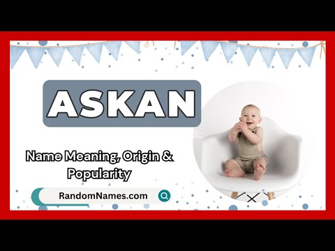 Askan - Baby Boy Name Meaning, Origin & Popularity - RandomNames.com