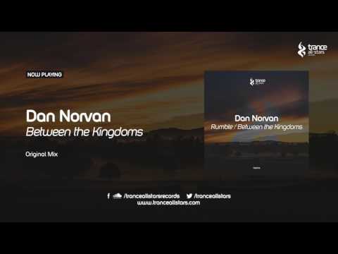 Dan Norvan - Between the Kingdoms (Original Mix)
