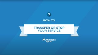 How to transfer or stop your service