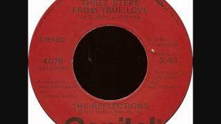 The Reflections - Three Steps From True Love - 1975
