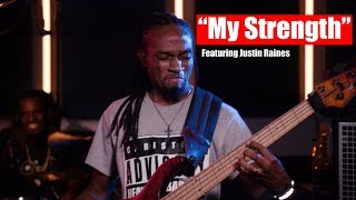 "My Strength" by Israel & New Breed featuring Justin Raines on Bass
