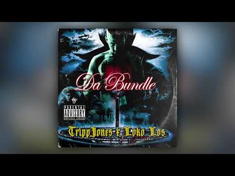 TRiPPJONES - DA BUNDLE (Prod. by LOKO LOS)