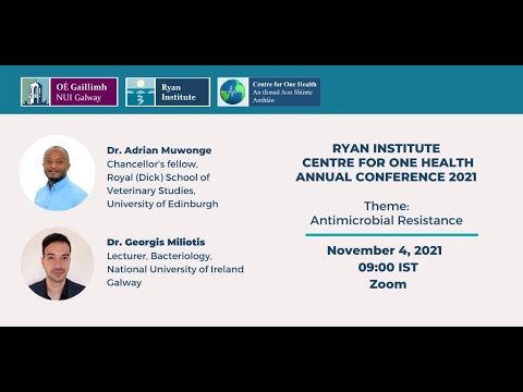 Ryan Institute Centre for One Health Annual Conference 2021: Part 3
