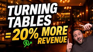 Turning Tables = 20% Additional Sales (How to)