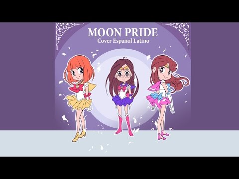 Moon pride (Opening Sailor Moon Crystal) - Cover Español Latino