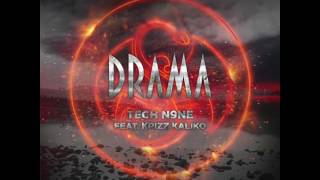 1. Drama by Tech N9ne ft. Krizz Kaliko