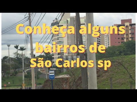 Conheça alguns bairro de São Carlos sp vem comigo