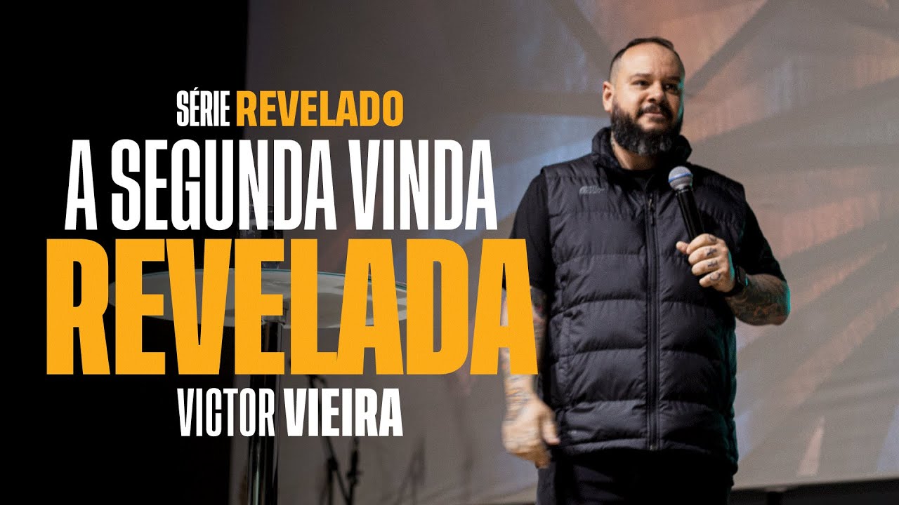 A SEGUNDA VINDA REVELADA - Victor Vieira