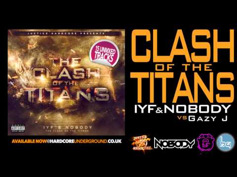 IYF & Nobody vs Gazy J - Clash Of The Titans