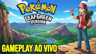Pokémon Leaf Green - O Início da Jornada!