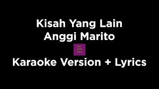 Download lagu Anggi Marito - Kisah Yang Lain (Karaoke Version Lyrics) mp3 Download lagu Anggi Marito - Kisah Yang Lain (Karaoke Version Lyrics) mp3